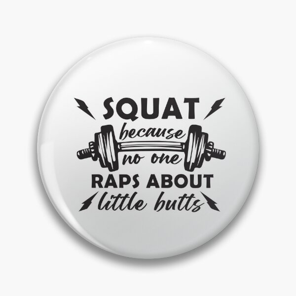 Artikelvorschau, Squat, weil niemand über Little Butts Funny Gym Training rappt entworfen und verkauft von mkzmerch.