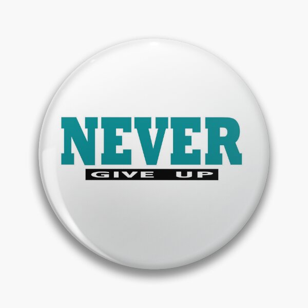 Item preview, Teal NEVER give Up- Christian Quote  designed and sold by Dailywalker22.