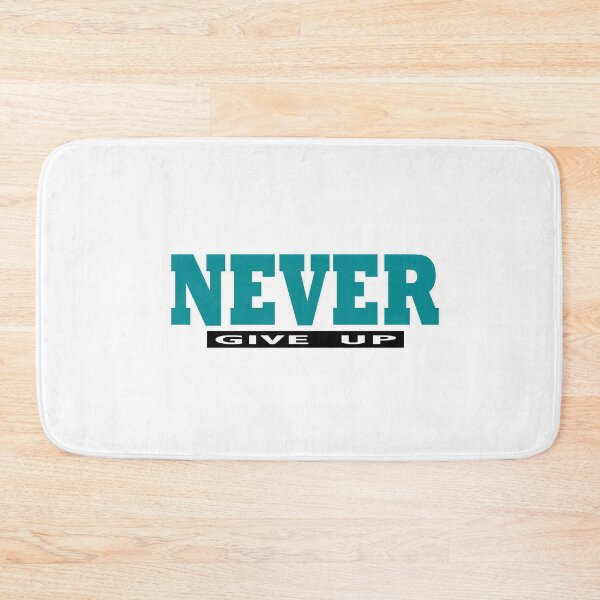 Item preview, Teal NEVER give Up- Christian Quote  designed and sold by Dailywalker22.