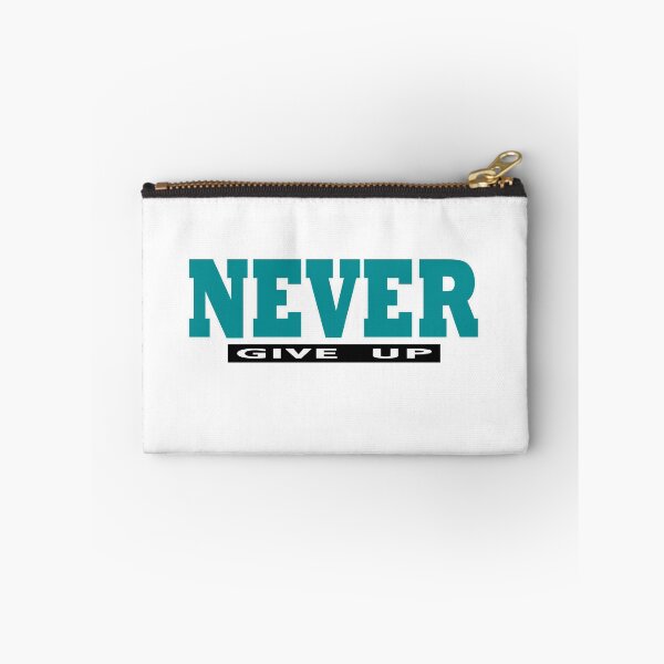 Item preview, Teal NEVER give Up- Christian Quote  designed and sold by Dailywalker22.