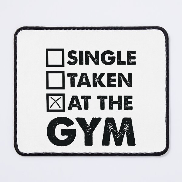Item preview, Single, Taken, At the Gym, Funny Training Exercise designed and sold by mkzmerch.