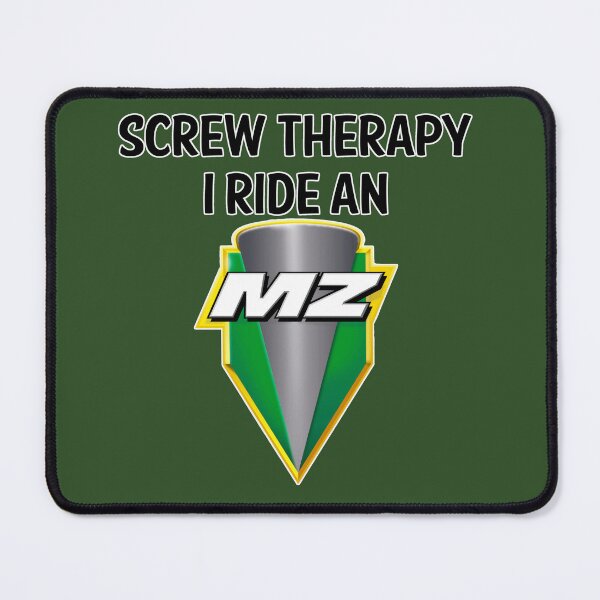 Item preview, Screw Therapy, I ride an MZ 2 designed and sold by ianearthcore.