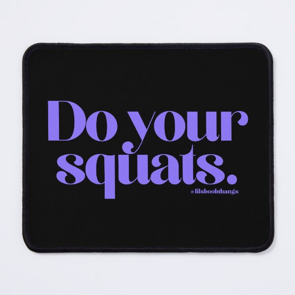 Item preview, Do your squats. | @lilsboobthangs designed and sold by lilsboobthangs.