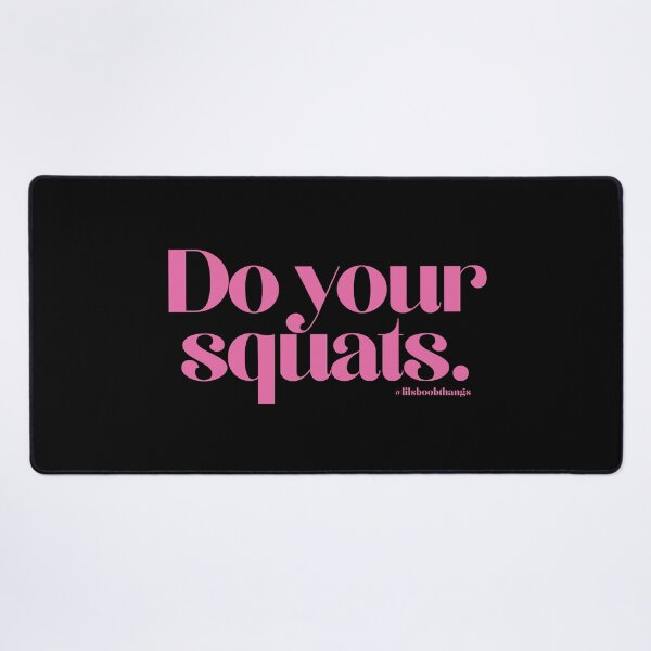 Item preview, Do your squats. | @lilsboobthangs designed and sold by lilsboobthangs.