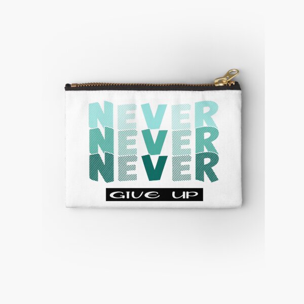 Item preview, Teal NEVER give Up- Christian Quote designed and sold by Dailywalker22.