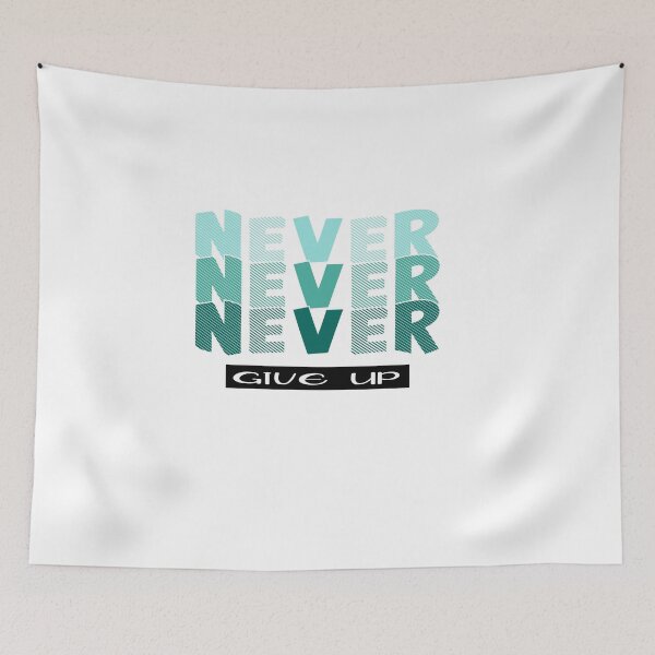 Item preview, Teal NEVER give Up- Christian Quote designed and sold by Dailywalker22.