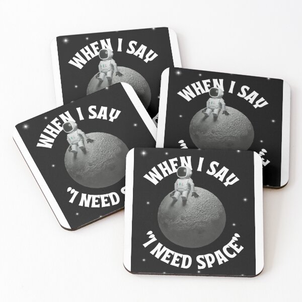 Item preview, When I say I need space designed and sold by Studio50three.