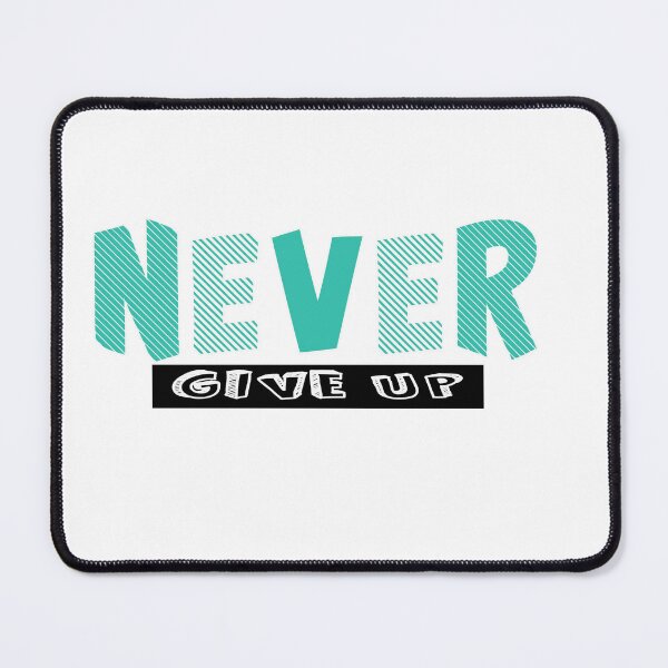 Item preview, Teal NEVER give Up- Christian Quote designed and sold by Dailywalker22.