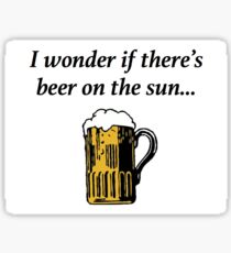 Beer on the sun Sticker