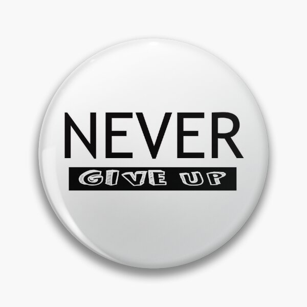 Item preview, Black NEVER give Up- Christian Quote designed and sold by Dailywalker22.