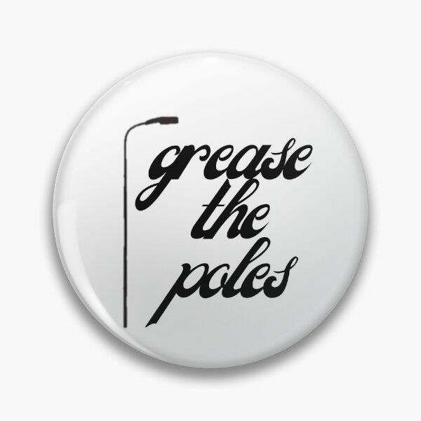 Item preview, Copy of Grease the poles designed and sold by Fufustyle.