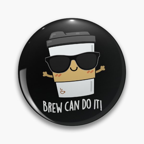 Item preview, Brew Can Do It Funny Coffee Puns (Dark BG) designed and sold by punnybone.