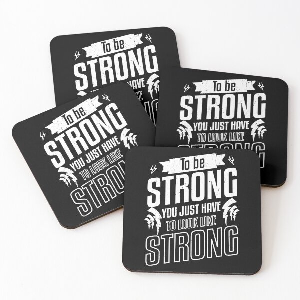 Item preview,  To Be Strong You Just Have To look like Strong Motivational quote  designed and sold by YAHIA-14.
