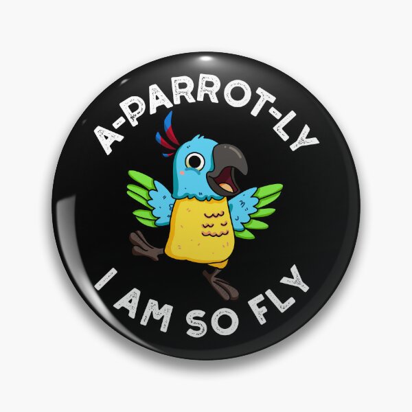 Item preview, A-parrot-ly I Am So Fly Funny Parrot Puns (Dark BG) designed and sold by punnybone.