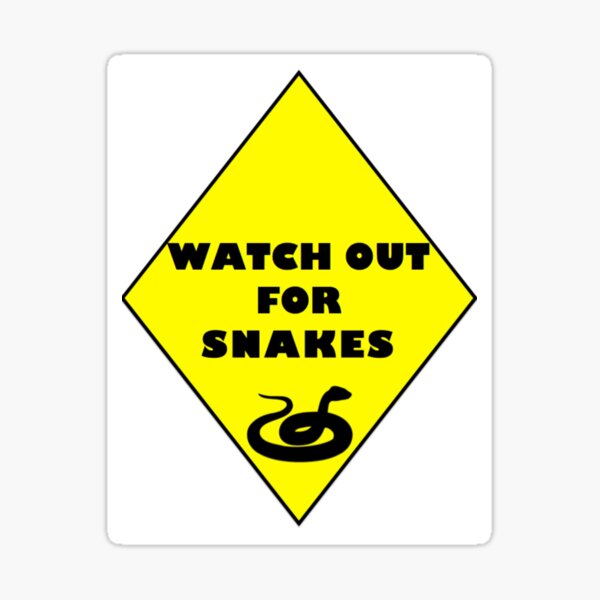 Watch out for snakes! Sticker