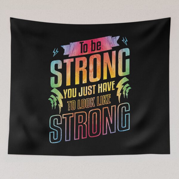Item preview, To Be Strong You Just Have To look like Strong Motivational quote  designed and sold by YAHIA-14.