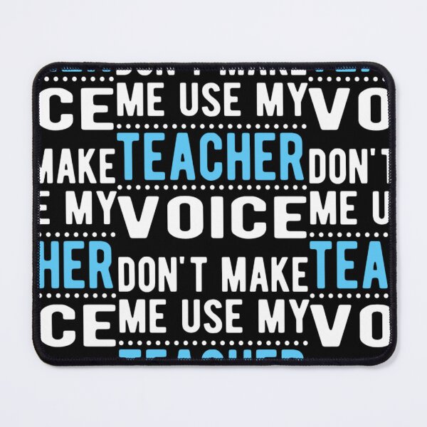 Item preview, Don't Make me Use My Teacher Voice designed and sold by aryagiri.