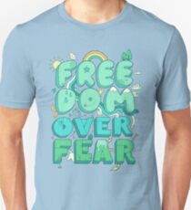 Freiheit über Angst Unisex T-Shirt