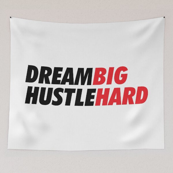 Item preview, Dream Big Hustle Hard designed and sold by 47T-Shirts.