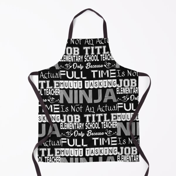 Item preview, Elementary Teacher FullTime Multitasking Ninja Job designed and sold by aryagiri.