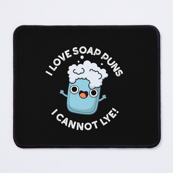 Item preview, I Love Soap Puns I Cannot Lye Funny Puns (Dark BG) designed and sold by punnybone.
