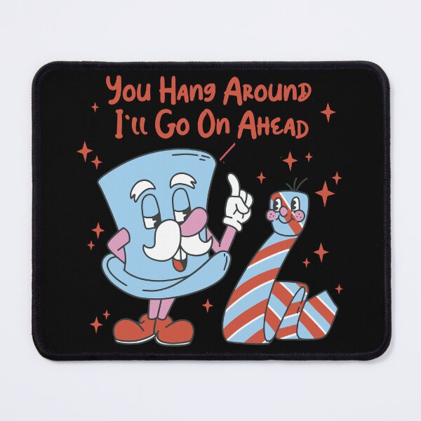 Item preview, You Hang Around I'll Go On Ahead designed and sold by popularthreadz.