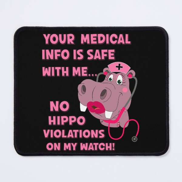 Item preview, Your Medical Info Is Safe With Me HIPAA HIPPA HIPPO Pink Nurse Sarcasm designed and sold by FlorenciaBliss.