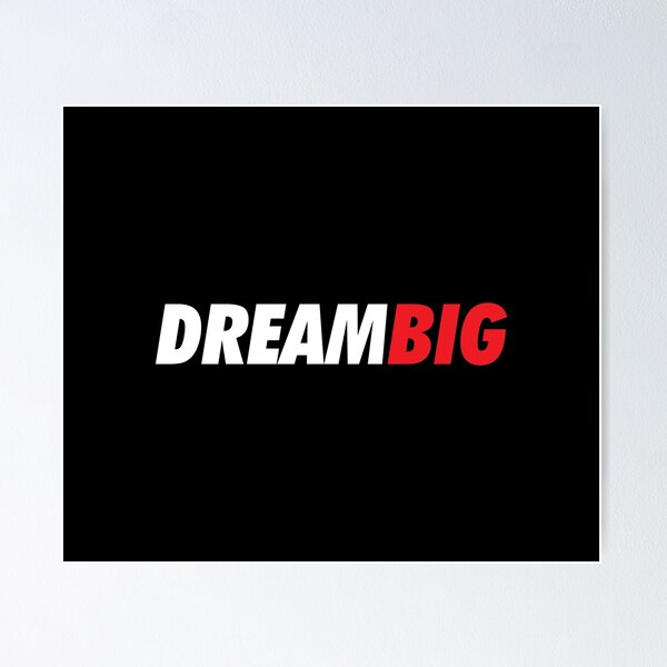 Item preview, Dream Big designed and sold by 47T-Shirts.