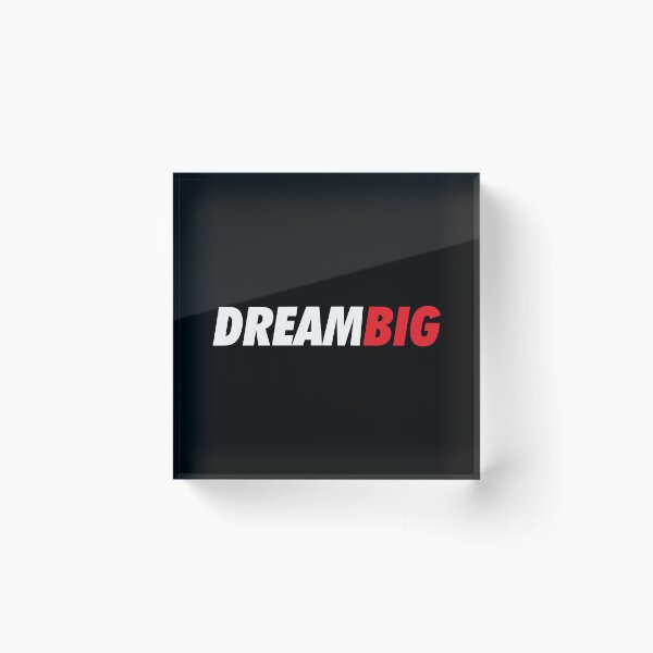 Item preview, Dream Big designed and sold by 47T-Shirts.