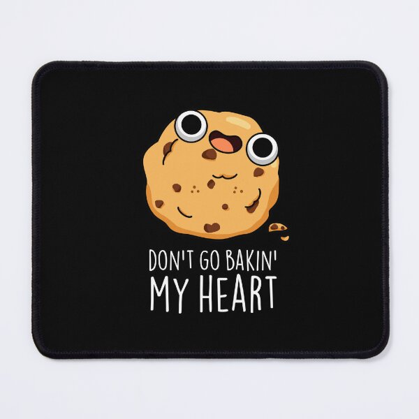 Item preview, Don't Go Bakin My Heart Funny Cookie Puns (Dark BG) designed and sold by punnybone.