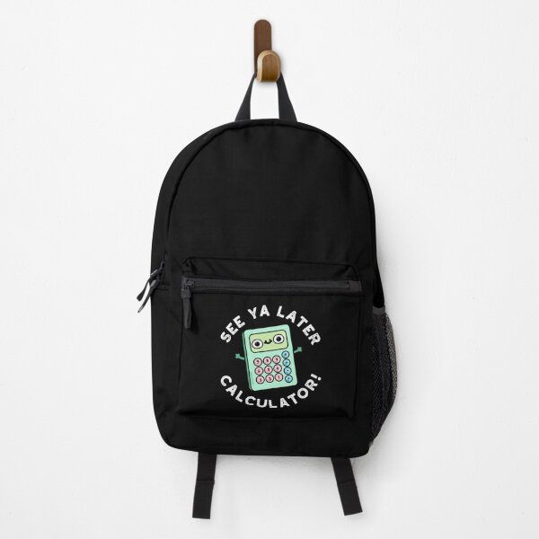 Item preview, See Ya Later Calculator Funny Gadget Puns (Dark BG) designed and sold by punnybone.