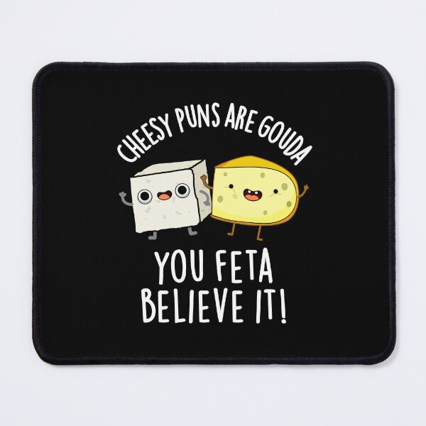Item preview, Cheesy Puns Are Gouda You Feta Believe It Funny Cheese Puns (Dark BG) designed and sold by punnybone.