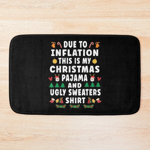 Item preview, Funny Due to Inflation This Is My Christmas Pajama Shirt designed and sold by IsraelCastro.