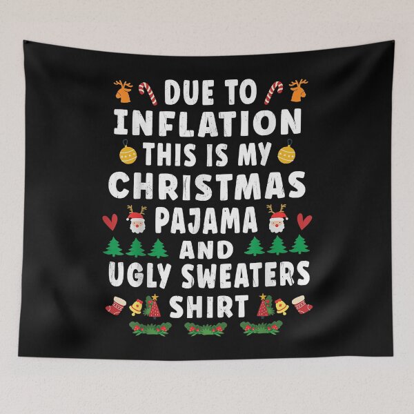 Item preview, Funny Due to Inflation This Is My Christmas Pajama Shirt designed and sold by IsraelCastro.