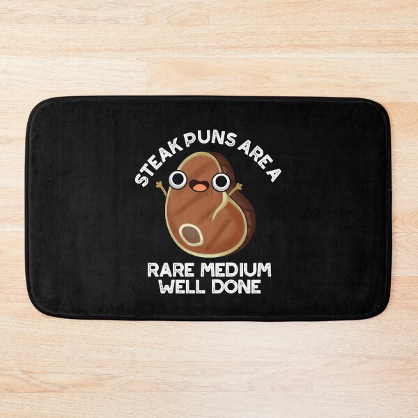Item preview, Steak Puns Are A Rare Medium Well Done Funny Meat Puns (Dark BG) designed and sold by punnybone.