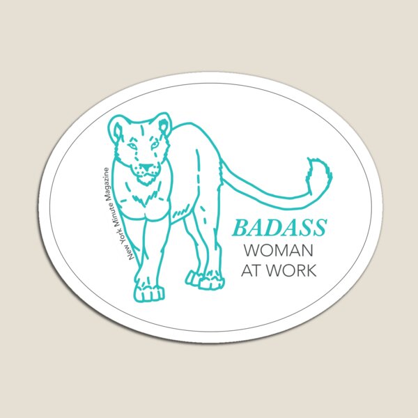 Badass Woman at Work Magnet