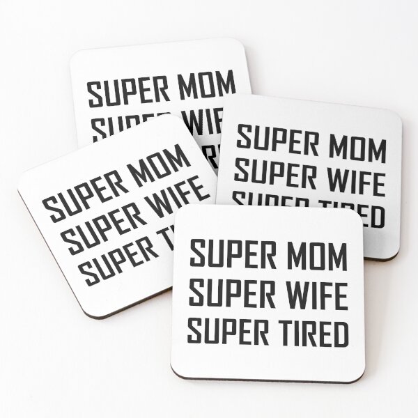 Item preview, Super Mom Super Wife Super Tired designed and sold by TheBestStore.