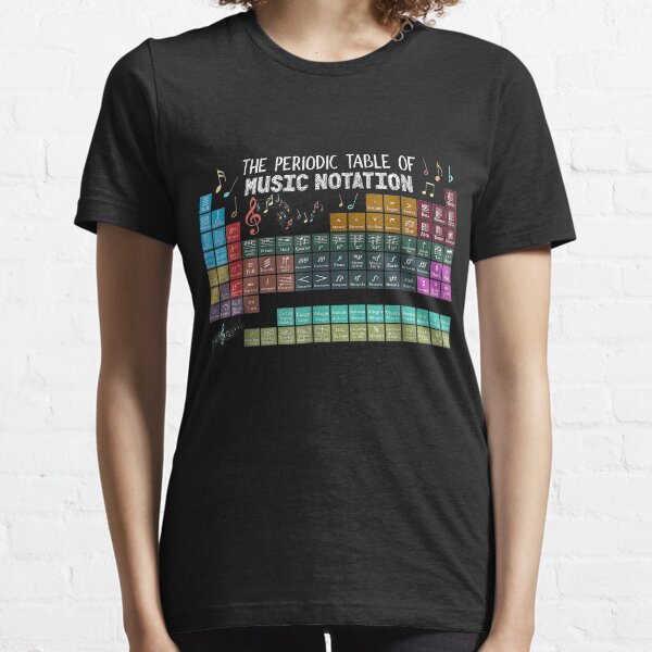 The periodic table of music notation music teacher Essential T-Shirt