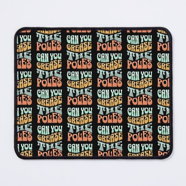 Item preview, Grease The Poles designed and sold by Artpawsy.