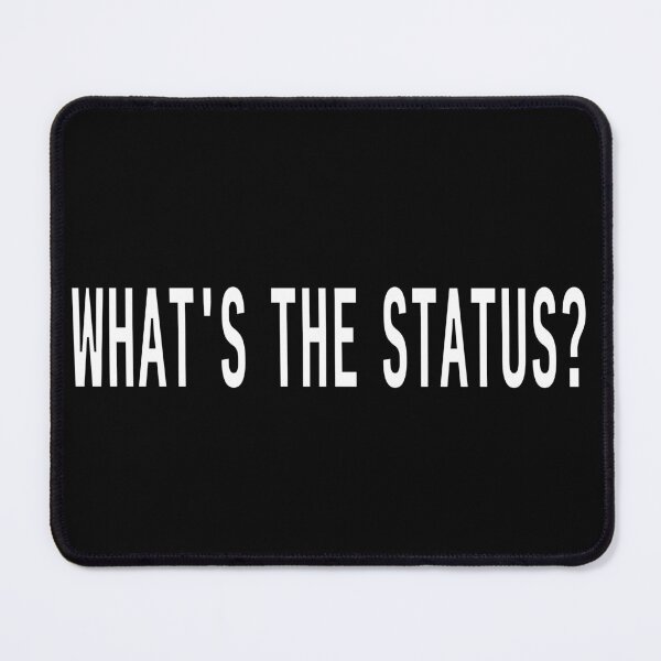 Item preview, What's the status? Project Manager t-shirt designed and sold by trendingatees.