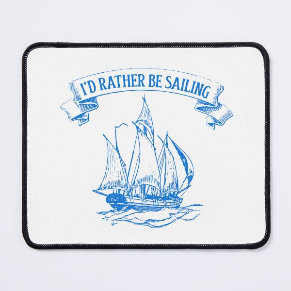Item preview, I'd rather be sailing designed and sold by kubranurgullu.