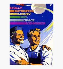 Fully Automated Luxury Gay Space Communism Photographic Print