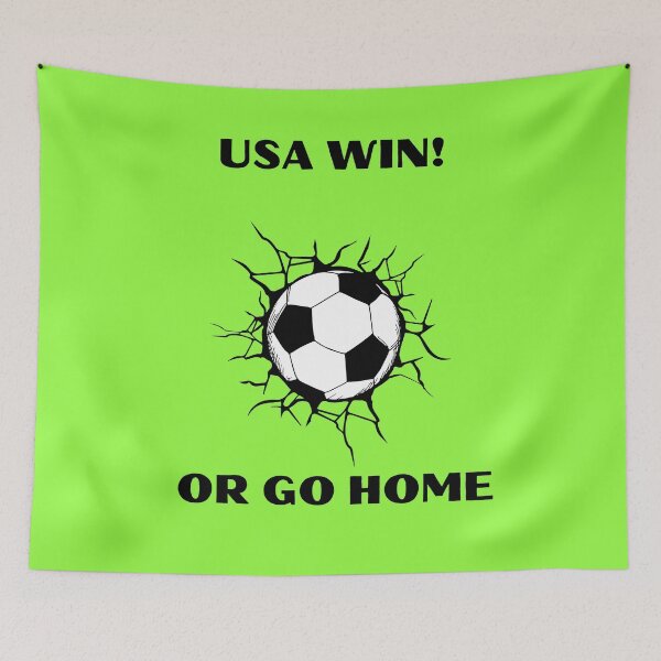 Item preview, USA Win Or Go Home Soccer Representation Design designed and sold by netdota.