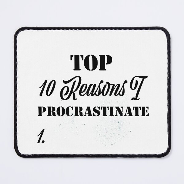 Item preview, Procrastination Facetious Pun Design designed and sold by FuddalanDesigns.