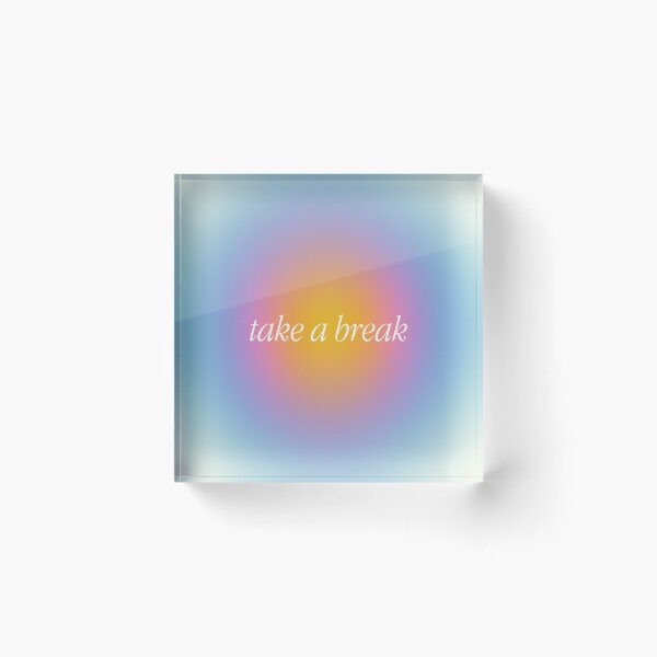 Item preview, Take a Break, Aesthetic Mindfulness Color Therapy Design designed and sold by tartagain.