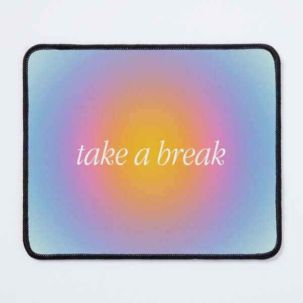 Item preview, Take a Break, Aesthetic Mindfulness Color Therapy Design designed and sold by tartagain.