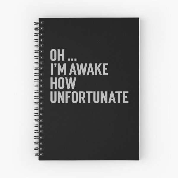 Item preview, Oh I'm awake, how unfortunate designed and sold by Rorulent.