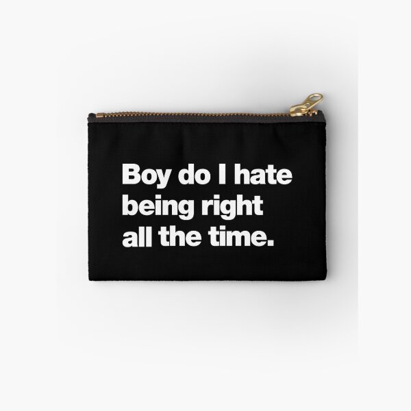 Item preview, Boy do I hate being right all the time designed and sold by chestify.