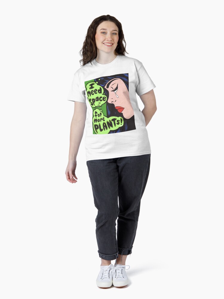Thumbnail 4 of 7, Classic T-Shirt, I Need Space.. For More Plants! designed and sold by turddemon.