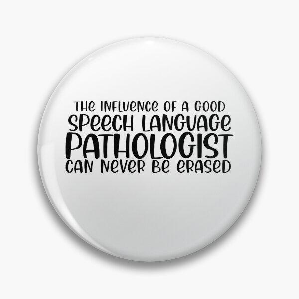 Item preview, The Influence Of A Good Speech Language Pathologist Can Never Be Erased designed and sold by TeesYouWant.